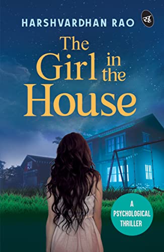 The Girl in the House: A Psychological Thriller ǀ A chilling supernatural mystery (Kindle Edition)