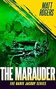 The Marauder: A Dante Jacoby Thriller