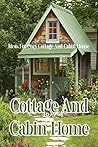 Cottage And Cabin...