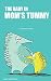 The baby in MOM'S TUMMY by Abraham Thomas The baby in MOM'S TUMMY by Abraham Thomas