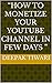 “How to Monetize Your YouTu...