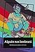Alguén nos lembrará: Antoloxía de relatos LGBTIQA+