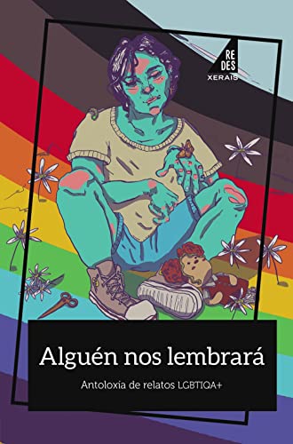 Alguén nos lembrará: Antoloxía de relatos LGBTIQA+ (Paperback)