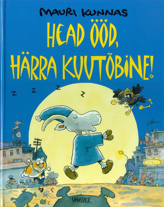 Head ööd, härra Kuutõbine!