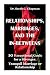RELATIONSHIPS, MARRIAGES, A...