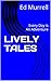 LIVELY TALES: Every Day Is ...