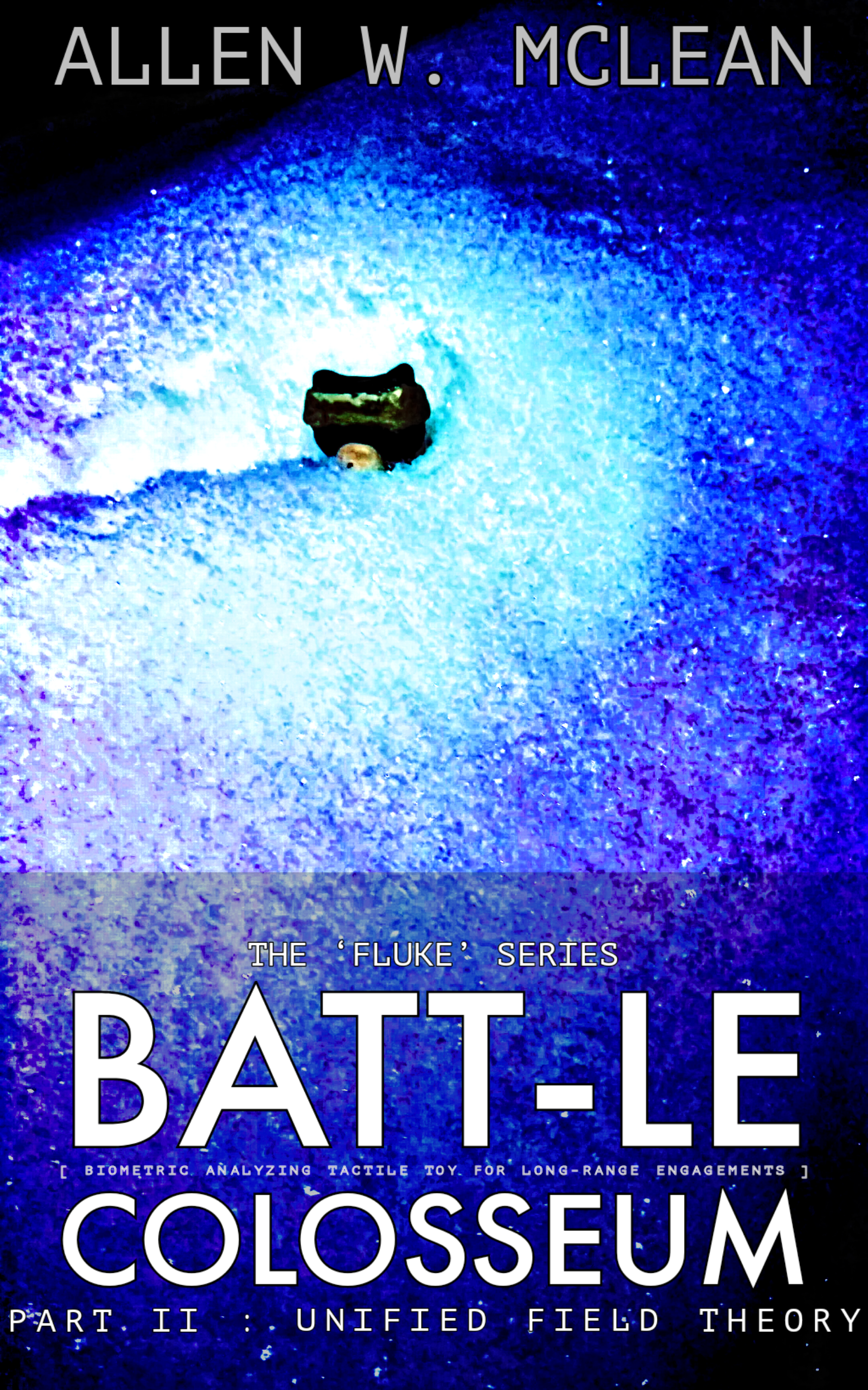 BATTLE Colosseum Part II: Unified Field Theory (FLUKE!)