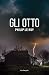Gli Otto by Philip Le Roy