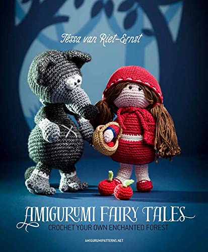 Amigurumi Fairy Tales: Crochet Your Own Enchanted Forest (Kindle Edition)