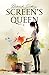 Screen's queen