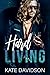 Hard Living
