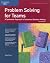 Problem Solving for Teams: ...