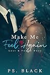 Make Me Feel Again (Lost & Found Duet Book 2)