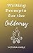 Writing Prompts for the Out...