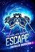 ESCAPE: A Near-Future Sci-F...