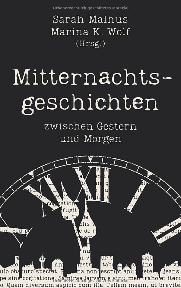 Mitternachtsgeschichten: zwischen Gestern und Morgen (Paperback)