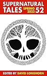 Supernatural Tales 52: Spring 2023