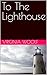 To The Lighthouse