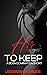 His To Keep - An Erotic Short Story by Jessica Charles
