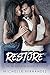 Restore (The Broken and Bea...