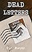 Dead Letters: A multi-layered, ghostly mystery (Troubleshot Book 2)