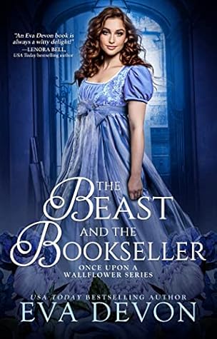 The Beast and the Bookseller (Once Upon a Wallflower #1)
