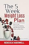 The 5-Week Weight...