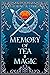 Memory of Tea & Magic