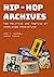 Hip-Hop Archives by Murray Forman