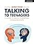Talking to Teenagers: A gui...