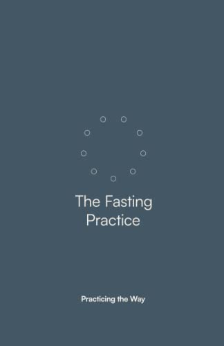 The Fasting Practice: Companion Guide (Paperback)