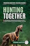 Hunting Together:...
