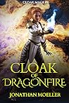 Cloak of Dragonfire by Jonathan Moeller