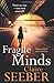 Fragile Minds