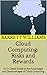 Cloud Computing: Risks and Rewards: An In-Depth Guide to the Advantages and Disadvantages of Cloud Computing (Digital Fortitude: Navigating the Cybersecurity Landscape)