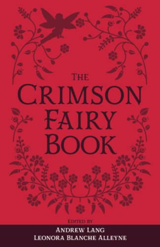 The Crimson Fairy Book: The Original 1903 Scripture of the Fairy Tale Collection
