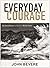 Everyday Courage: 50 Devotions to Build a Bold Faith