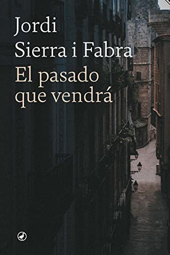 El pasado que vendrá (Paperback)