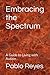 Embracing the Spectrum by Pablo Reyes