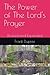The Power of The Lord's Pra...