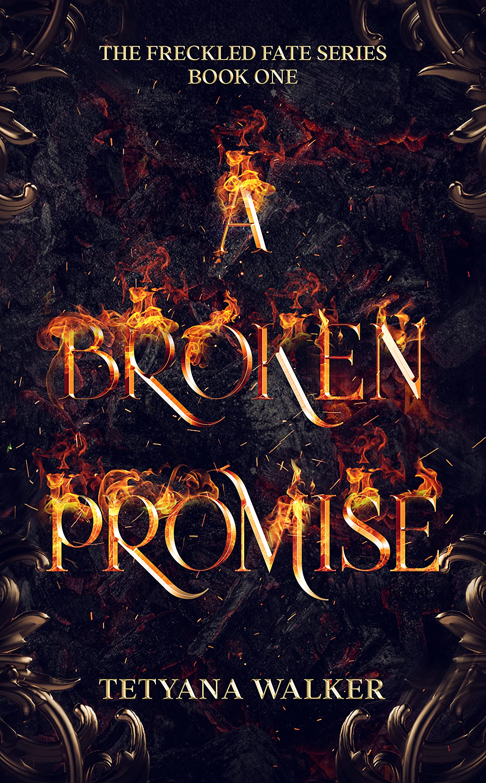 A Broken Promise (The Freckled Fate #1)