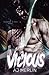 Vicious (Pleasure And Prey #3)