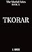 TKORAR (The Mortal Fates, #3)