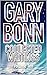 Gary Bonn: Collected Writin...