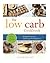 The Low Carb Cookbook: 80 Q...