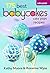 Babycakes Cake Pop Cookbook - 175 Best Cake Pop Maker Recipes by Kathryn Moore