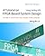 A Tutorial on FPGA-Based Sy...
