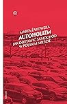 Autoholizm. Jak o...