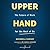 Upper Hand: The Future of Work for the Rest of Us