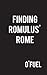 Finding Romulus' Rome